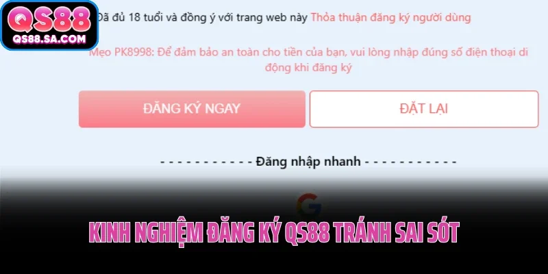 Kinh nghiệm đăng ký QS88 tránh sai sót