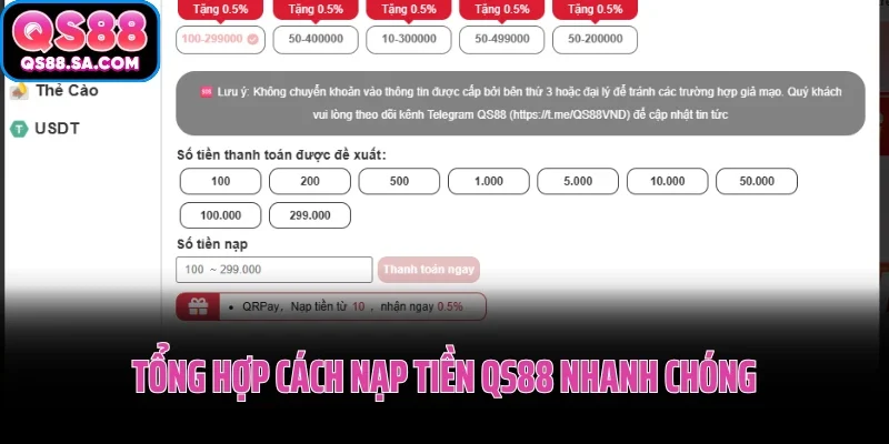 Tổng hợp cách nạp tiền QS88 nhanh chóng
