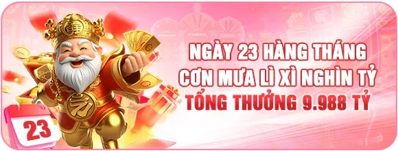Ngày 23 hàng tháng siêu thưởng tri ân nghìn tỷ tại QS88